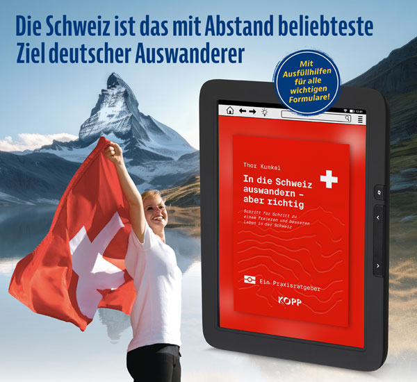 In die Schweiz auswandern  aber richtig