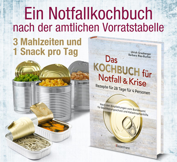 Das Kochbuch fr Notfall & Krise