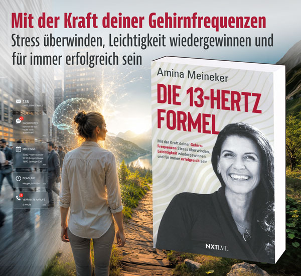 Die 13 Hertz Formel