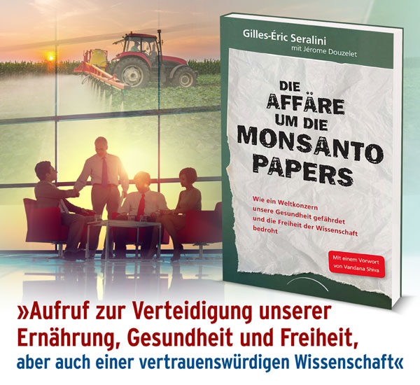 Die Affäre um die Monsanto Papers