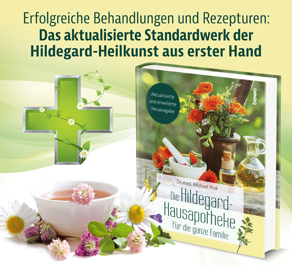 Die Hildegard-Hausapotheke fr die ganze Familie