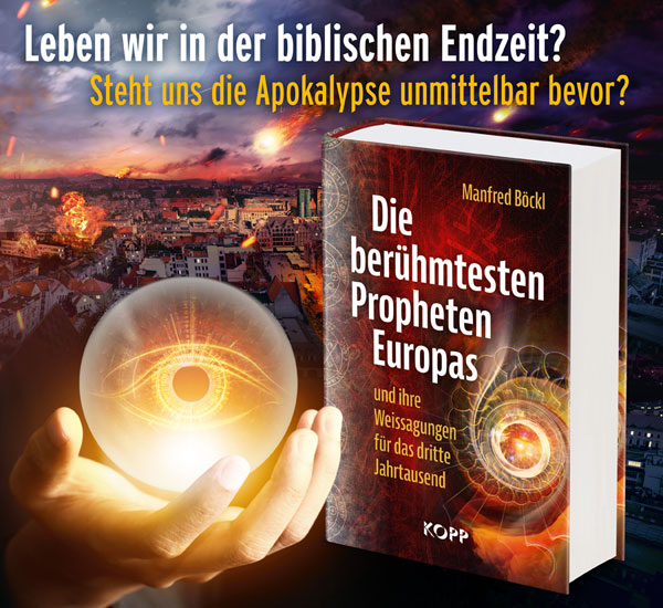 Die berühmtesten Propheten Europas und ihre Weissagungen für das dritte Jahrtausend