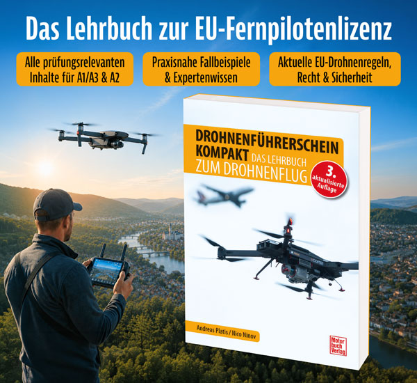 Drohnenf�hrerschein kompakt. Das Lehrbuch zum Drohnenflug
