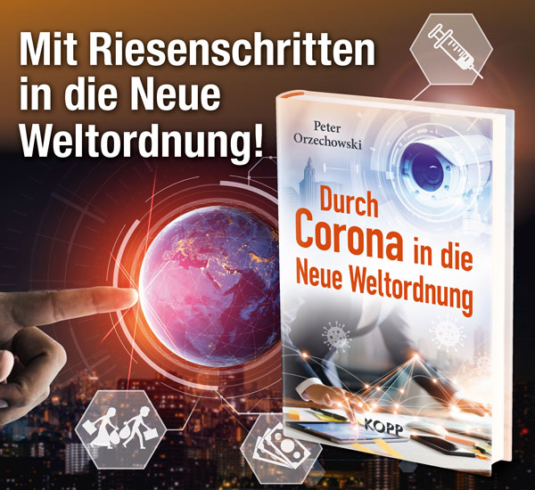 Durch Corona in die Neue Weltordnung