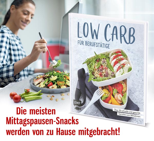 Low Carb fr Berufsttige